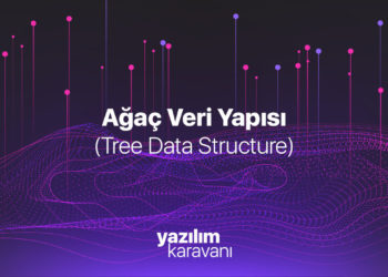 Ağaç Veri Yapısı 4 Ağaç Veri Yapısı